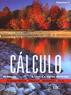 Cálculo - A Uma e a Várias Variáveis - Vol. 1: Volume 1, do autor Hallett; Hughes