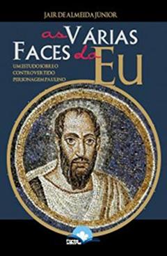 As Várias Faces do Eu, do autor Jair De Almeida Junior