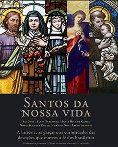 Box - Santos da nossa vida: São José, Santa Teresinha, Santa Rita de Cássia, Nossa Senhora Desatadora, Santo Antônio, do autor Vários autores