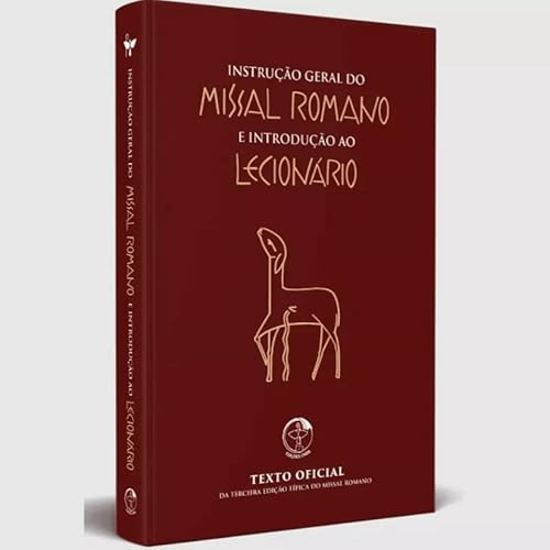 Ler INSTRUÇÃO GERAL DO MISSAL ROMANO - CAPA DURA, do autor VARIOS AUTORES