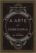 Ler A ARTE DA SABEDORIA - CAPA DURA, do autor BALTASAR GRACIAN