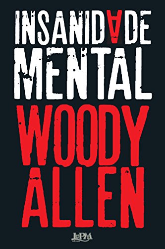 Ler Insanidade Mental, do autor Woody Allen