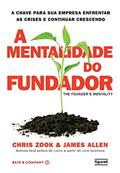 Ler A mentalidade do fundador, do autor Chris Zook; James Allen Ler A mentalidade do fundador, do autor Chris Zook; James Allen
