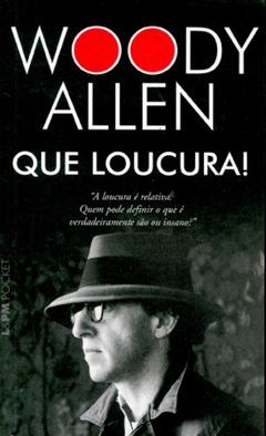 Que Loucura!, do autor Woody Allen