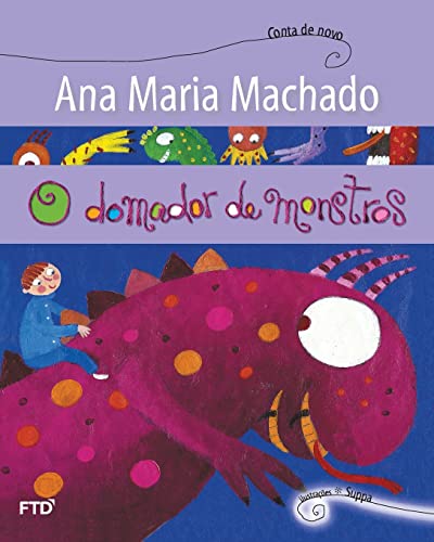Ler O Domador de Monstros, do autor Ana Maria Machado