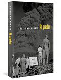 Ler A pele (Capa Dura), do autor Curzio Malaparte Ler A pele (Capa Dura), do autor Curzio Malaparte