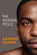 Ler Na minha pele, do autor Lázaro Ramos