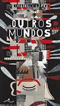 Ler Outros Mundos, do autor Anabella López
