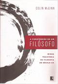 Ler A Construção de Um Filosofo, do autor Colin McGinn