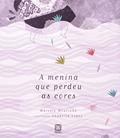 Ler A Menina Que Perdeu As Cores, do autor Marcelo Moutinho