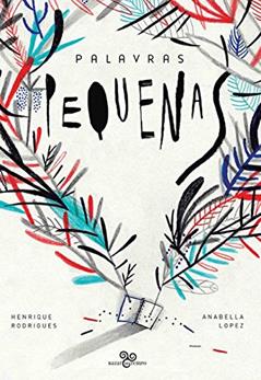 Palavras pequenas, do autor Henrique Rodrigues