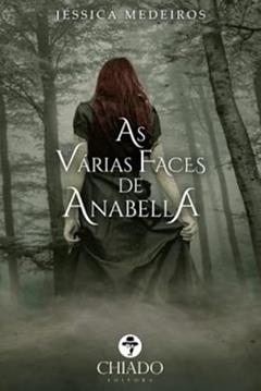 As várias Faces de Anabella, do autor Jéssica Medeiros