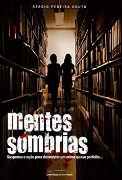 Mentes sombrias, do autor Sérgio Pereira Couto