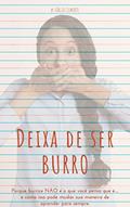 Ler DEIXA DE SER BURRO: Porque burrice não é o que você pensa que é ..., do autor Sérgio Clemente