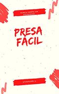 Ler Presa Fácil, do autor Sthephany Gomes