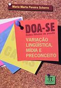Ler Doa-se Lindos Filhotes de Poodle. Variação Linguística, Mídia e Preconceito, do autor Maria Marta Pereira Scherre Ler Doa-se Lindos Filhotes de Poodle. Variação Linguística, Mídia e Preconceito, do autor Maria Marta Pereira Scherre