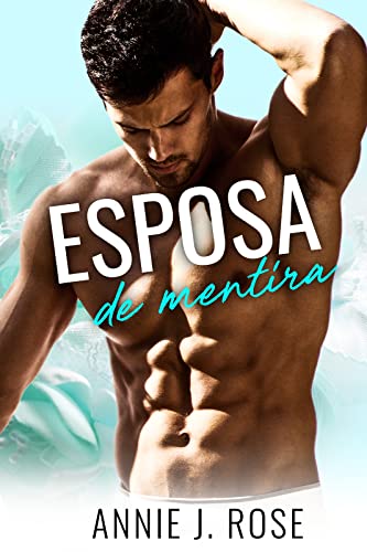 Ler Esposa de Mentira, do autor Annie J. Rose Ler Esposa de Mentira, do autor Annie J. Rose