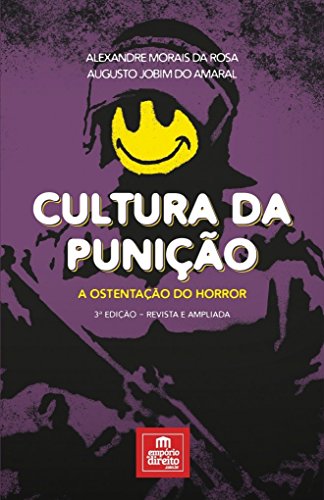 Ler Cultura da Punição: A Ostentação do Horror, do autor Alexandre Morais da Rosa; Augusto Jobim Do Amaral Ler Cultura da Punição: A Ostentação do Horror, do autor Alexandre Morais da Rosa; Augusto Jobim Do Amaral