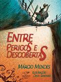 Ler Entre Perigos E Descobertas, do autor Márcio Mendes