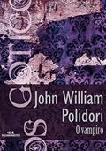 Ler O vampiro (Coleção Góticos Livro 2), do autor John William Polidori Ler O vampiro (Coleção Góticos Livro 2), do autor John William Polidori