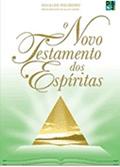 Ler O NOVO TESTAMENTO DOS ESPÍRITAS, do autor Osvaldo Polidoro