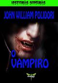 Ler O VAMPIRO (HISTORIAS SOMBRIAS), do autor JOHN WILLIAM POLIDORI