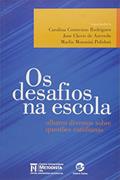 Ler Os Desafios na Escola: Olhares Diversos Sobre Questões Cotidianas, do autor Carolina Contreiras Rodrigues; José Clóvis de Azevedo; Marlis Morosini Polidori Ler Os Desafios na Escola: Olhares Diversos Sobre Questões Cotidianas, do autor Carolina Contreiras Rodrigues; José Clóvis de Azevedo; Marlis Morosini Polidori