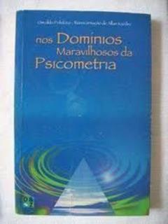 Nos Domínios maravilhosos da psicometria, do autor Osvaldo polidoro