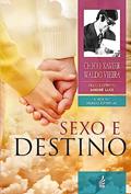 Ler Sexo e Destino: Coleção A vida no mundo espiritual - livro 12, do autor Francisco Cândido Xavier; Waldo Vieira; André Luiz
