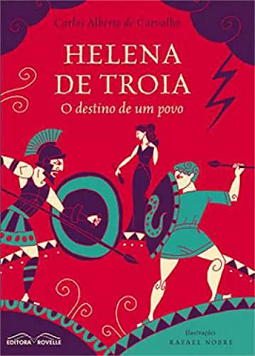 Ler Helena de Tróia, do autor carlos Alberto Carvalho