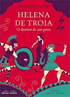 Helena de Tróia, do autor carlos Alberto Carvalho