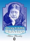 Ler Ocultismo Prático, do autor Helena Blavatsky