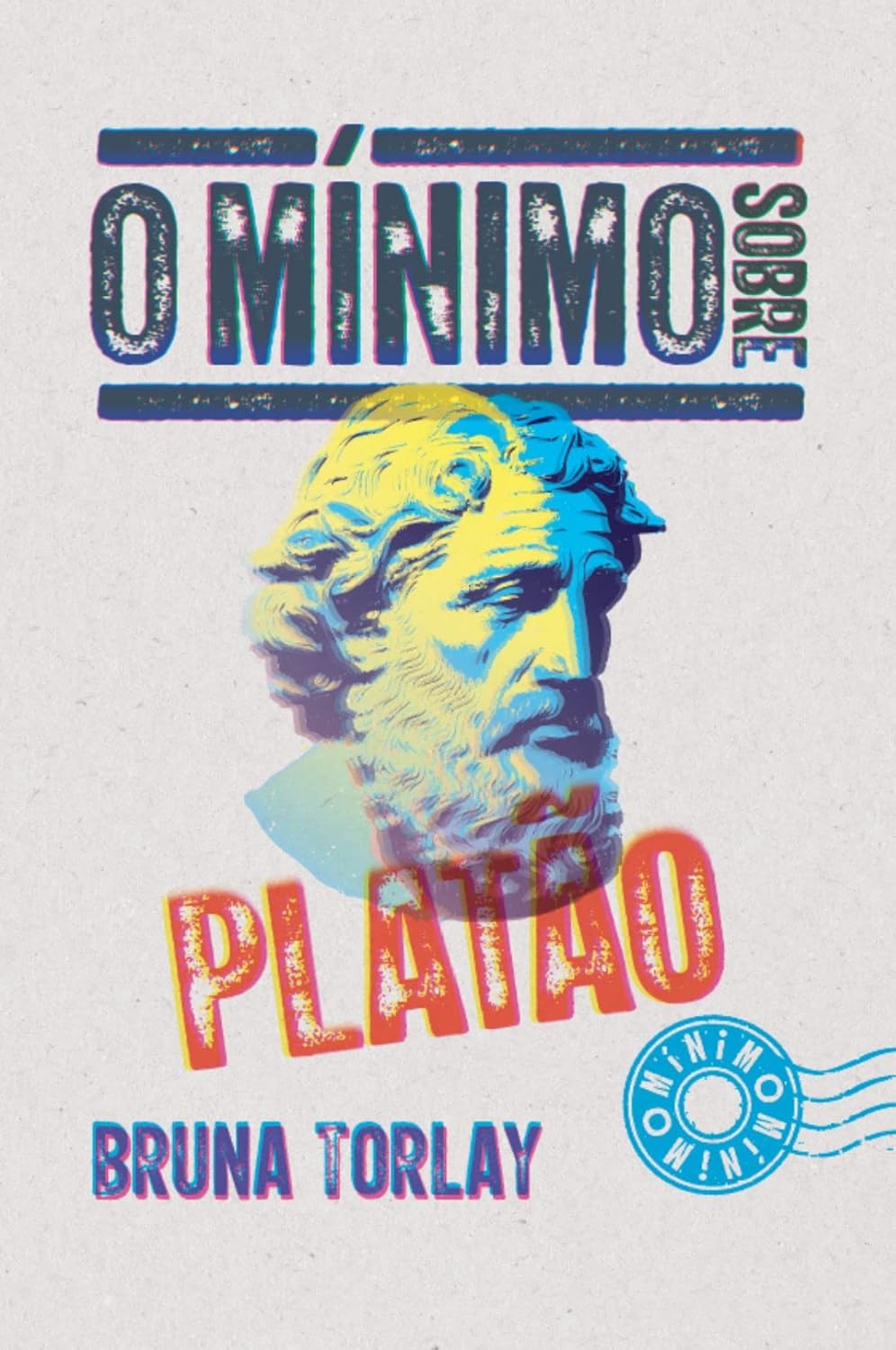 Ler O mínimo sobre Platão, do autor Bruna Torlay Ler O mínimo sobre Platão, do autor Bruna Torlay