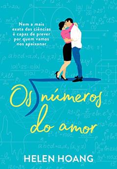 Os números do amor (Nova edição) - Sucesso no TikTok, do autor Helen Hoang