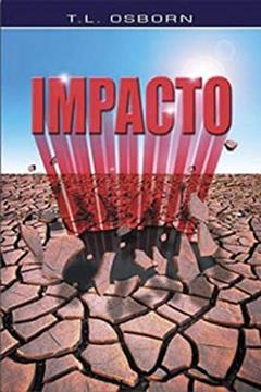 Impacto, do autor T. L.osborn
