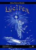 Ler Lúcifer: Lúcifer - artigos de Helena Petrovna Blavatsky Volume 5 (Coleção Lúcifer), do autor Helena P. Blavatsky Ler Lúcifer: Lúcifer - artigos de Helena Petrovna Blavatsky Volume 5 (Coleção Lúcifer), do autor Helena P. Blavatsky