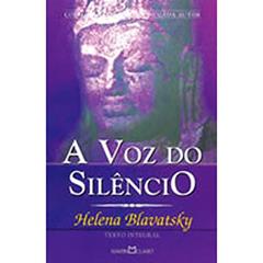 A Voz do Silêncio, do autor Helena P. Blavatsky