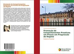 Promoção de Comportamentos Proativos em Presos em Progressão de Regime: Sistema Prisional, do autor Carmen Amorim-Gaudêncio