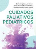 Ler Cuidados paliativos pediátricos, do autor Esther Angélica Luiz Ferreira; Sílvia Maria de Macedo Barbosa; Simone Brasil de Oliveira Iglesias