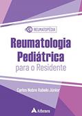 Ler Reumatologia Pediátrica Para o Residente, do autor Carlos Nobre Rabelo Júnior Ler Reumatologia Pediátrica Para o Residente, do autor Carlos Nobre Rabelo Júnior