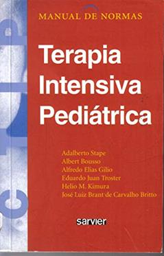 Manual de normas terapia intensiva pediátrica, do autor Stape; Troster; Kimura