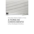 Ler A teoria do conhecimento: UMA INTRODUÇAO TEMATICA, do autor Paul k. Moser; Dwayne H. Mulder; J. D. Trout