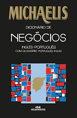 Ler Michaelis dicionário de negócios - inglês-português, do autor Melhoramentos Ler Michaelis dicionário de negócios - inglês-português, do autor Melhoramentos