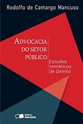 Ler Advocacia do setor público: Estudos temáticos de direito, do autor Rodolfo de Camargo Mancuso