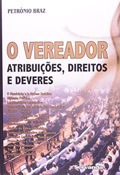 O Vereador, do autor Petrônio Braz