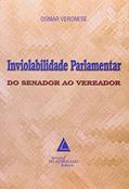 Ler Inviolabilidade Parlamentar: Do Senador Ao Vereador, do autor Osmar Veronese