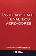 Ler Inviolabilidade Penal dos Vereadores, do autor Alberto Zacharias Toron