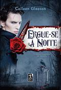 Ler Ergue-se a noite: Crônicas vampíricas de Gardella, do autor Colleen Gleason Ler Ergue-se a noite: Crônicas vampíricas de Gardella, do autor Colleen Gleason
