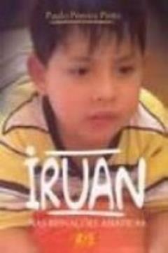 Iruan. Nas Reinações Asiáticas, do autor Paulo Antonio Pereira Pinto