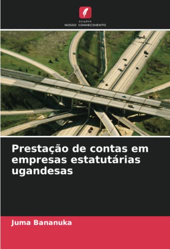 Ler Prestação de contas em empresas estatutárias ugandesas, do autor Juma Bananuka Ler Prestação de contas em empresas estatutárias ugandesas, do autor Juma Bananuka